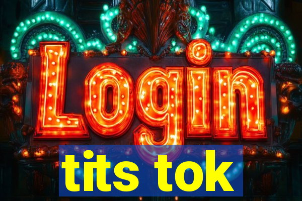 tits tok